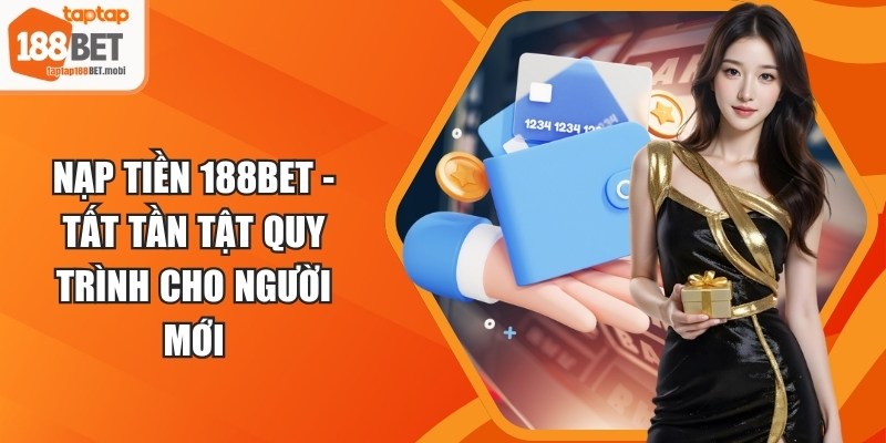 Nạp Tiền 188BET