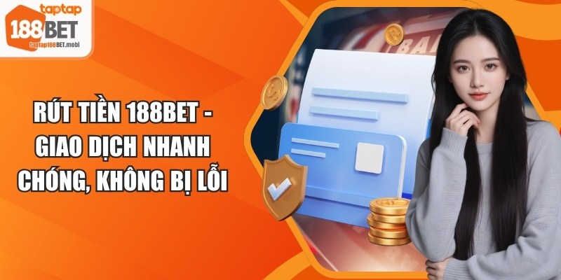 Rút Tiền 188BET